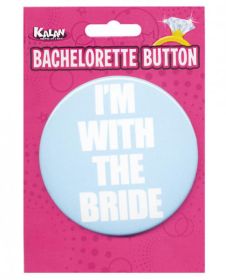 Bachelorette Button - I&#039;m With The Bride
